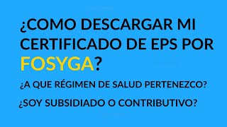 Como Descargar el Certificado de cualquier EPS en Linea por Fosyga Fácil y Rápido 2023 [upl. by Salhcin]