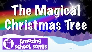 Christmas Tree song  The Magical Christmas Tree  lyrics sing along for kids [upl. by Nahtanha366]