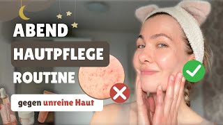 Meine Pflegeroutine am Abend So bekämpfe ich unreine Haut Akne [upl. by Roede]