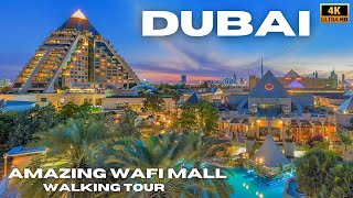 Dubai quotWafi Mallquot Most Underrated Mall Walking Tour 4k [upl. by Purvis]