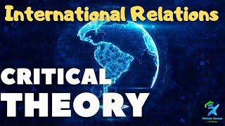 Critical Theory l Critical theory of International Relations l UCG NET [upl. by Kus]