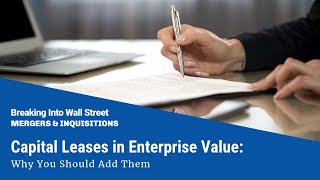 Capital Leases in Enterprise Value Why You Should Add Them [upl. by Hefter65]