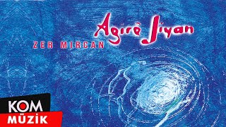 Agirê Jîyan  Zer Mircan Official Audio [upl. by Coco]