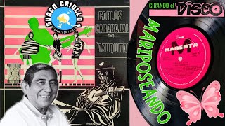 Carlos Carabajal •1969• Mariposeando ✹ Pala Pala de Agustin Carabajal ✹ « Folklore Santiagueño » [upl. by Aklam]