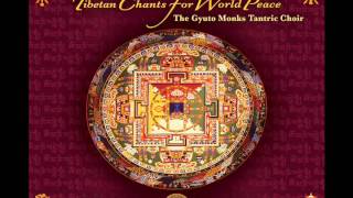 Gyuto Monks Tantric Choir Tibetan Chants for World Peace [upl. by Cornall494]