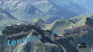 Navigation VFR  Lourdes  Pamiers via le Pic du Midi  Flight Simulator 2020 [upl. by Erreit]