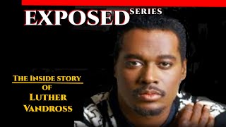 Exposed Series Luther Vandross Unsung Biography [upl. by Feenah775]