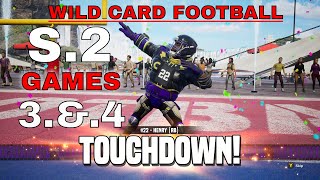 quotWILD CARD FOOTBALL S2 Exciting Games 3 amp 4quot [upl. by Myrle]