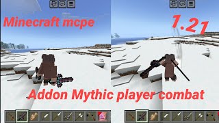 Addon Mythic player combat mcpe 121 [upl. by Marlon443]