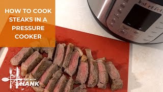 Instant Pot How To Cook Steak In A Pressure Cooker [upl. by Allez]