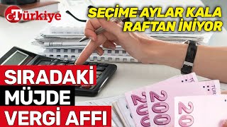 Vergi Affı Geliyor Ahmet Sözcan Ankara Kulislerine Bomba Gibi Düşen Kulisi Aktardı Türkiye Gazetesi [upl. by Ibrahim767]