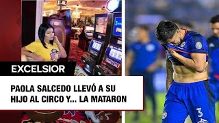 Paola Salcedo llevó a su hijo al circo y la mataron El Titán y Cruz Azul lamentan su deceso [upl. by Byers]