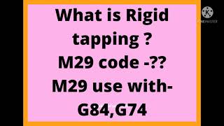 rigid tapping cycle in fanucrigid tappingM29 code use [upl. by Leong]