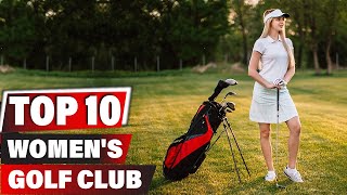 Best Womens Golf Club In 2024  Top 10 New Womens Golf Clubs Review [upl. by Naimerej]