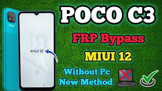 POCO C3 FRP Bypass MIUI 12  Android 10  Google Account Unlock  Without Pc  New Method 2024 [upl. by Laverne]