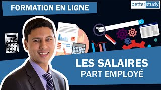 Les salaires  part employé  BetterStudy  Formation en comptabilité suisse [upl. by Acinahs216]