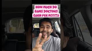 How much do BAMS Doctors earn per month bams medical medicaldoctor mbbs ayurveda [upl. by Aiuqat]