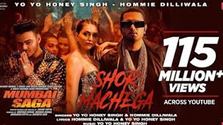 SHOR MACHEGA SONG YO YO HONET SINGH HOMMIE DILLIWALA  VIRAL SONG TRENDING SONG 4K [upl. by Atiken]