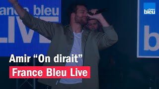 Amir quotOn diraitquot  France Bleu Live [upl. by Whitcomb]