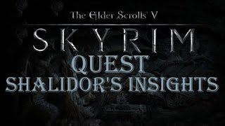 Skyrim Special Edition Gameplay  Shalidors Insights Quest [upl. by Schonthal]