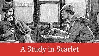 A Sherlock Holmes Novel A Study in Scarlet Audiobook [upl. by Gwenette]