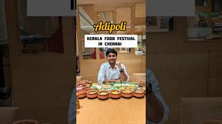 Adipoli Kerala food festival in Chennai Food [upl. by Anissej300]