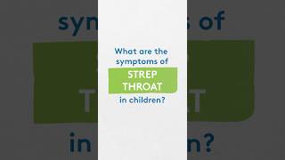 What are the symptoms of a strep throat in children [upl. by Cosme]