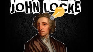 JOHN LOCKE DO CONTRATO SOCIAL AO EMPIRISMO [upl. by Eittol]