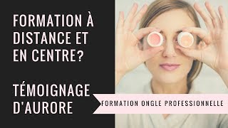 💅👍🖐️Formation Ongle PRO à DISTANCE ET EN CENTRE l Témoignage dAurore l Yournails International [upl. by Mickey]