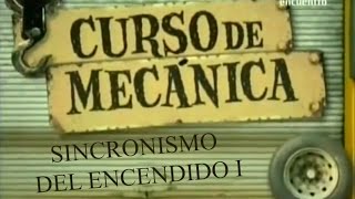 Curso de Mecánica  09  Sincronismo del encendido 1 [upl. by Elfie]