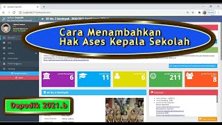 Cara Menambahkan Hak Akses Kepala Sekolah  Sinkronisasi Dapodik 2021b [upl. by Irahk]