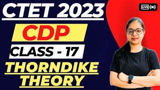 Thorndike Theory Of Learning  CTET 2023 CDP  CTET CDP Live Classes  By Rupali Maam [upl. by Arekat]