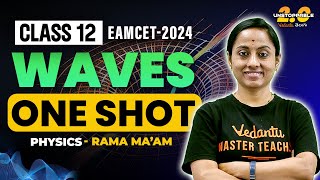 Waves Class 12 One shot  Pakka Chapter  EAMCET Physics  EAMCET 202425  KRD Madam [upl. by Enisaj291]