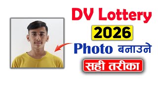 DV Lottery 2026 Photo Banaune Tarika  DV Lottery Photo Tool [upl. by Forkey]