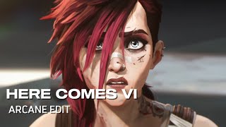 HERE COMES VI  ARCANE EDIT Music Video [upl. by Abijah]