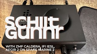 Gaming with Schiit Gunnr in Space Marine 2 with ZMF Caldera iFi iESL and Aegir 2 [upl. by Nytsuj]