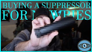 What you NEED to know for a first time Suppressor purchase [upl. by Pasquale]