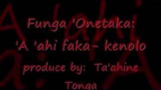 Funga Onetaka A ahi fakakenolo [upl. by Kristianson]