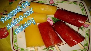 COMO HACER PALETAS DE HIELO DE MANGO CON CHAMOY [upl. by Hamburger]