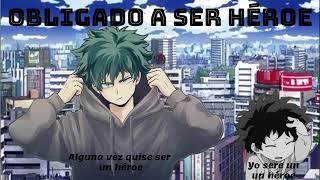 OBLIGADO A SER HÉROE MY HERO ACADEMIA  Capítulo 6 [upl. by Fonda]