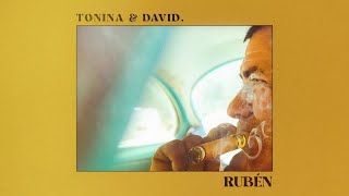 Tonina amp David  Rubén Official Visualizer [upl. by Trilley]