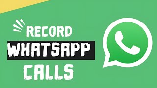 Record Whtasapp Calls  Call Recorder App For Calls amp Whatsapp Calls [upl. by Ner]