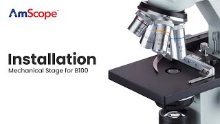 AmScope  B100 Installing Your Mechanical Stage MSA [upl. by Stephan]