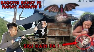 May bagong bahay na si nanay aswang [upl. by Autrey904]