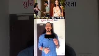 Suchitra Pillai Relationship shorts relationtips relationadvice bollywood [upl. by Eenafets]