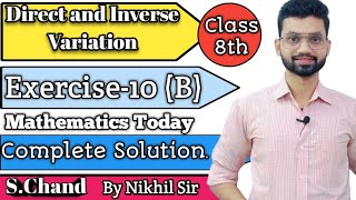 Class 8 math Icse Direct and Inverse Variation Exercise 10B solution S chand [upl. by Brodench352]