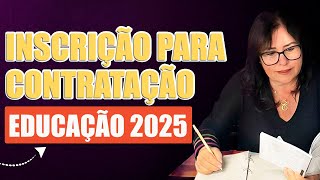 INSCRIÇÃO PARA CONTRATAÇÃO EM 2025 EDUCAÇÃO MG [upl. by Eneryc55]