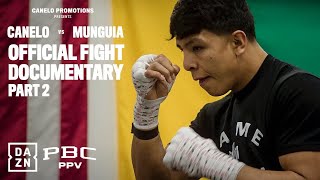 PBC Gloves Off Canelo vs Munguia Episode Two [upl. by Freddy285]