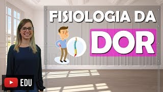 FISIOLOGIA E AVALIAÇÃO DA DOR Neuro 04 [upl. by Nosneb250]