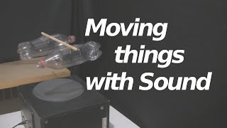 How to Move Things with SoundAcoustic Propulsion [upl. by Yliab264]